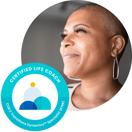 Certified Life Coach - COR.E Transitions Dynamics Specialist (CTDS)